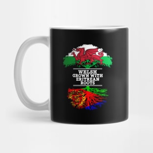 Welsh Grown With Eritrean Roots - Gift for Eritrean With Roots From Eritrea Mug